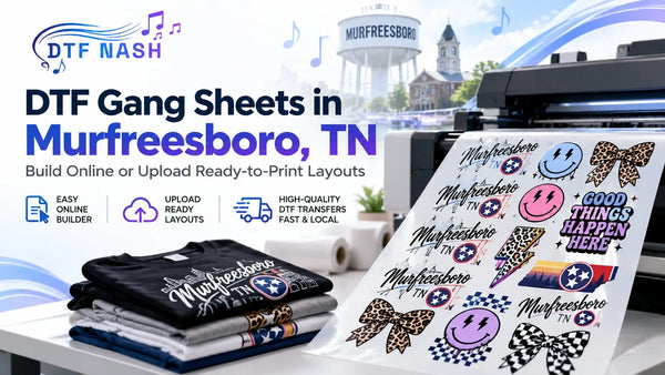 Gang Sheet Upload for Murfreesboro, TN