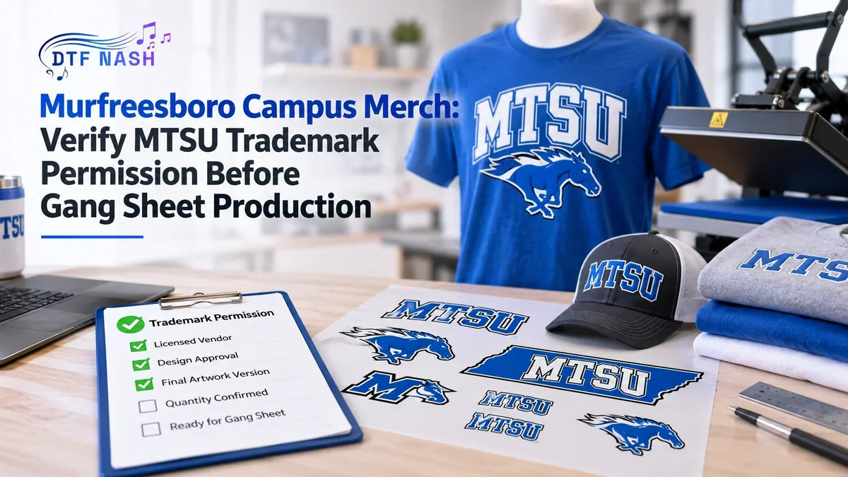 Murfreesboro Campus Merch: Verify MTSU Trademark Permission Before Gang Sheet Production